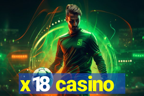 x18 casino